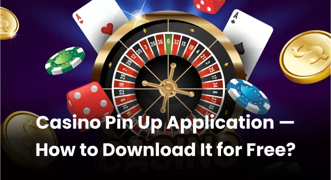 Полный процесс pin up casino официальный скачать